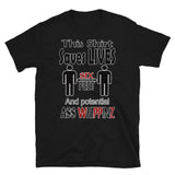 Short-Sleeve Unisex T-Shirt/Six Feet/Ass Whippinz