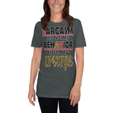 Short-Sleeve Unisex T-Shirt/Sarcasm Lifestyle