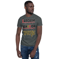 Short-Sleeve Unisex T-Shirt/Sarcasm Lifestyle