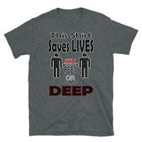 Short-Sleeve Unisex T-Shirt/Six Feet Deep