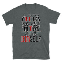 Short-Sleeve Unisex T-Shirt/I Am He