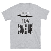 Short-Sleeve Unisex T-Shirt/4da Come Up/Black