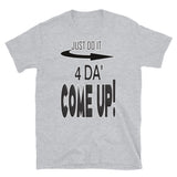 Short-Sleeve Unisex T-Shirt/4da Come Up/Black