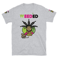 Short-Sleeve Unisex T-Shirt/R@/Weed'Ed