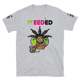 Short-Sleeve Unisex T-Shirt/R@/Weed'Ed