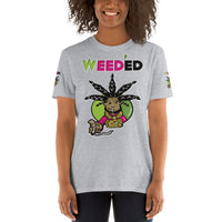 Short-Sleeve Unisex T-Shirt/R@/Weed'Ed