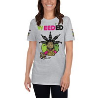 Short-Sleeve Unisex T-Shirt/R@/Weed'Ed