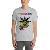 Short-Sleeve Unisex T-Shirt/R@/Weed'Ed