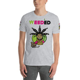 Short-Sleeve Unisex T-Shirt/R@/Weed'Ed