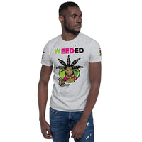 Short-Sleeve Unisex T-Shirt/R@/Weed'Ed