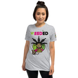 Short-Sleeve Unisex T-Shirt/R@/Weed'Ed