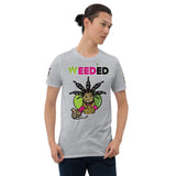 Short-Sleeve Unisex T-Shirt/R@/Weed'Ed