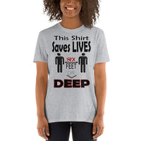 Short-Sleeve Unisex T-Shirt/Six Feet Deep