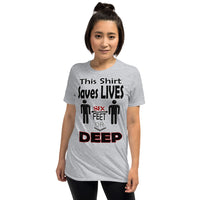 Short-Sleeve Unisex T-Shirt/Six Feet Deep