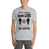 Short-Sleeve Unisex T-Shirt/Six Feet/Ass Whippinz