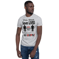 Short-Sleeve Unisex T-Shirt/Six Feet/Ass Whippinz