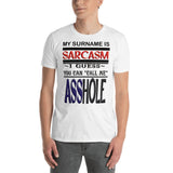 Short-Sleeve Unisex T-Shirt/Sarcasm- Call Me A$$hole