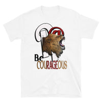 Short-Sleeve Unisex T-Shirt/R@ Be Courageous 2