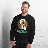 Unisex Sweatshirt/Be Loud/Green