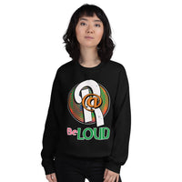 Unisex Sweatshirt/Be Loud/Green