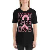 Short-Sleeve Unisex T-Shirt/Dont Lose Hope