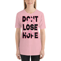 Short-Sleeve Unisex T-Shirt/Dont Lose Hope