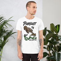 Short-Sleeve Unisex T-Shirt/Pursuit of the Bag