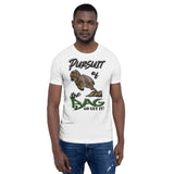 Short-Sleeve Unisex T-Shirt/Pursuit of the Bag