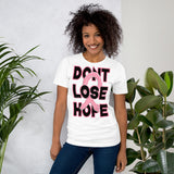 Short-Sleeve Unisex T-Shirt/Dont Lose Hope