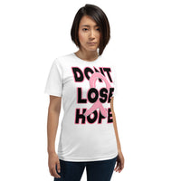 Short-Sleeve Unisex T-Shirt/Dont Lose Hope