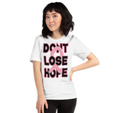 Short-Sleeve Unisex T-Shirt/Dont Lose Hope