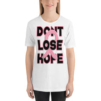 Short-Sleeve Unisex T-Shirt/Dont Lose Hope