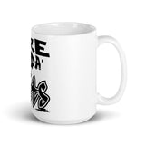 White glossy mug/Here 4da Sh*ts